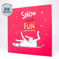 Load image into Gallery viewer, Snow Much Fun Card