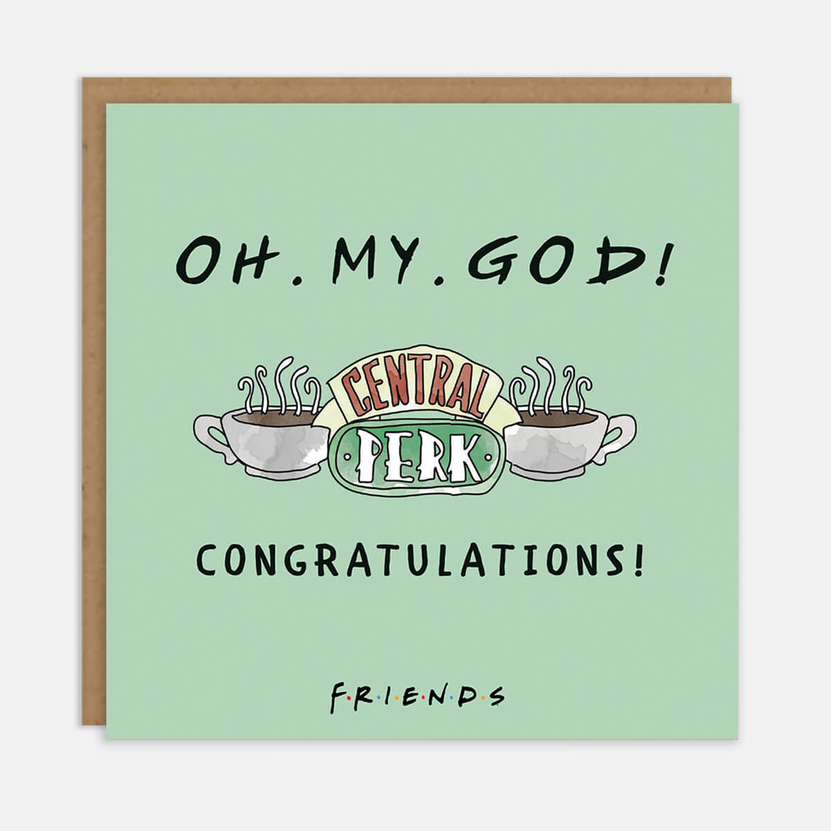 Friends TV Show Congratulations Card - Janice - "Oh My God Congratulations" - Green pastel card with black foiled and embossed text. Includes watercolour image of Central Perk logo