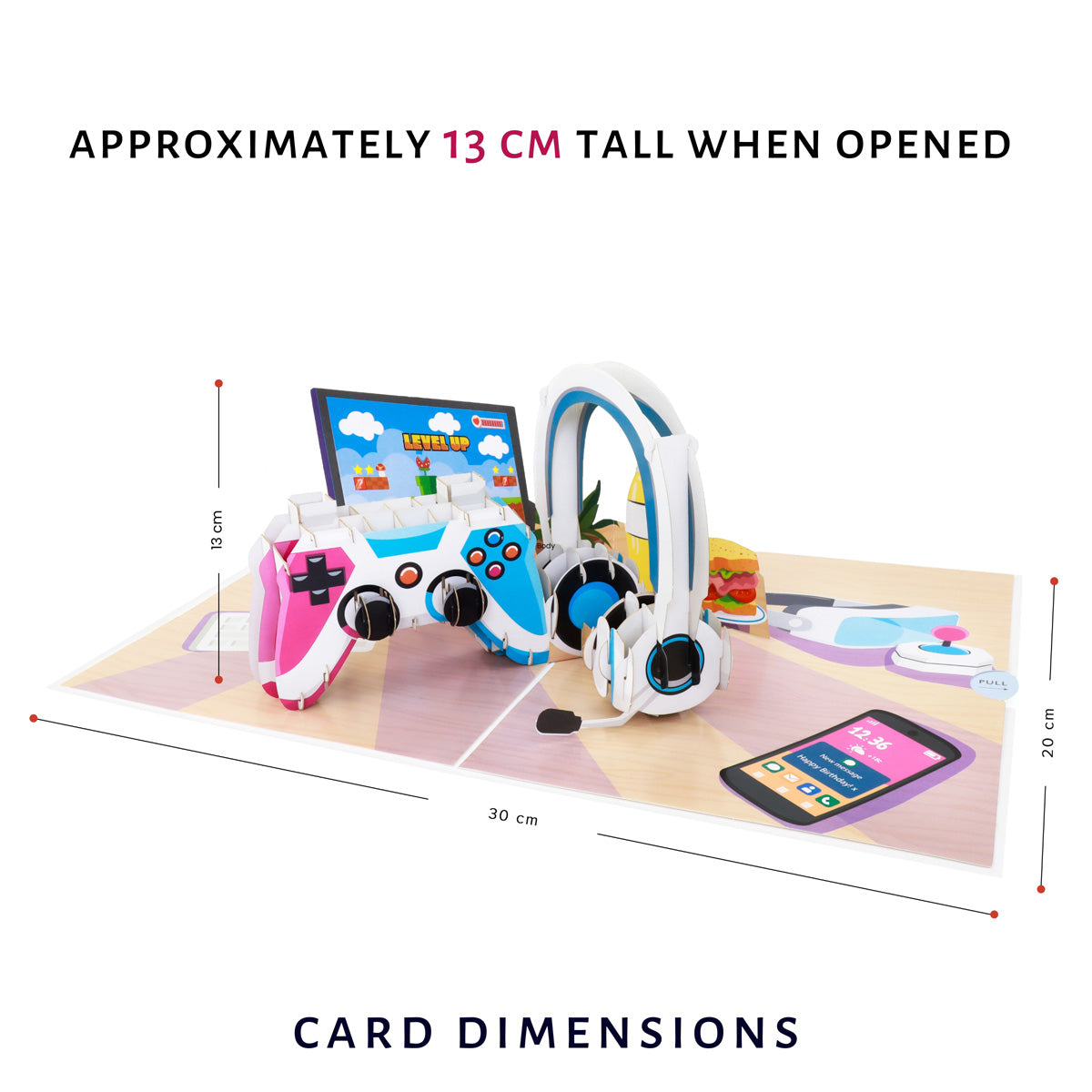 gaming pop up birthday card for gamers - image showing card dimensions which are 30cm (l) x 20cm(w) and approx 13cm(h) when open