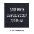 Load image into Gallery viewer, 21st Birthday Pop Up Card Cover which reads "Let The Adulting Begin"
