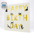 Load image into Gallery viewer, Image of Happy Birthday Cats Card. White with gold foiling with lots of black cats perching on the letters.
