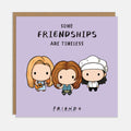 Some Friendships Are Timeless