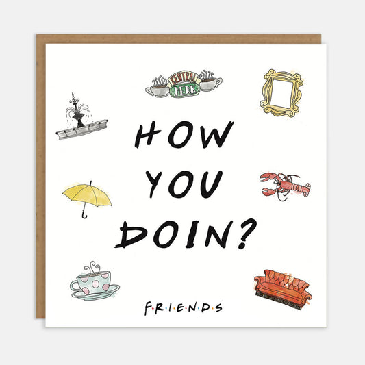 Friends TV Show Greetings Card which reads 'How You Doin?' an iconic line by Joey Tribbiani