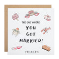 The One Where You Got Married