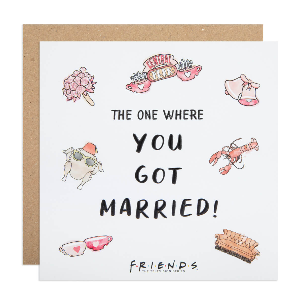 Friends TV Show Wedding Card For Couple - The card reads 'The One Where You Got Married!'
